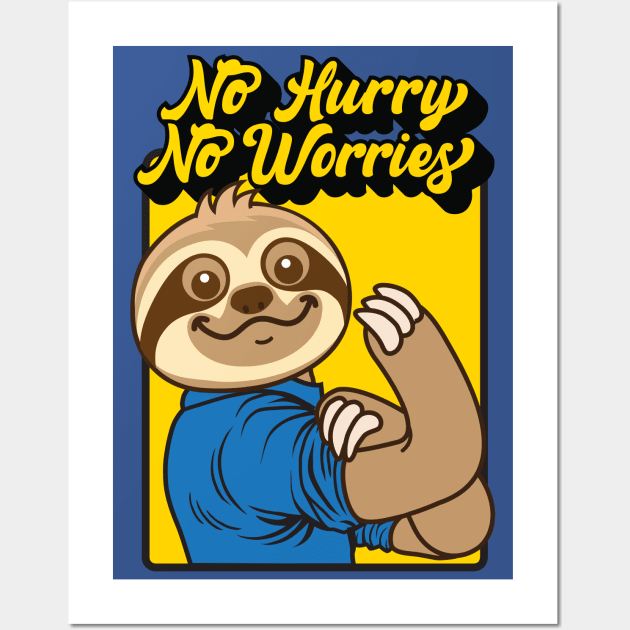 No Hurry No Worries Sloth Wall Art by Plushism